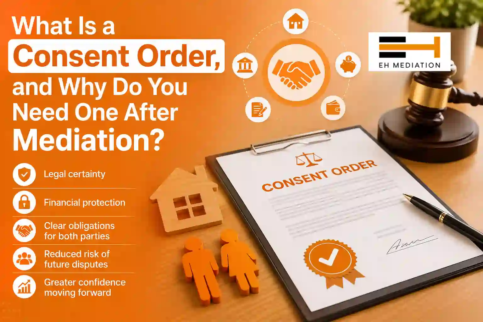What Is a Consent Order, and Why Do You Need One After Mediation Berkshire?